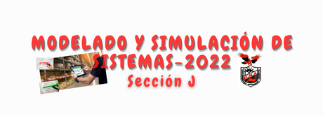 Modelado y Simulación de Sistemas -J-2022(Master Heraldo Yuvini Pablo)