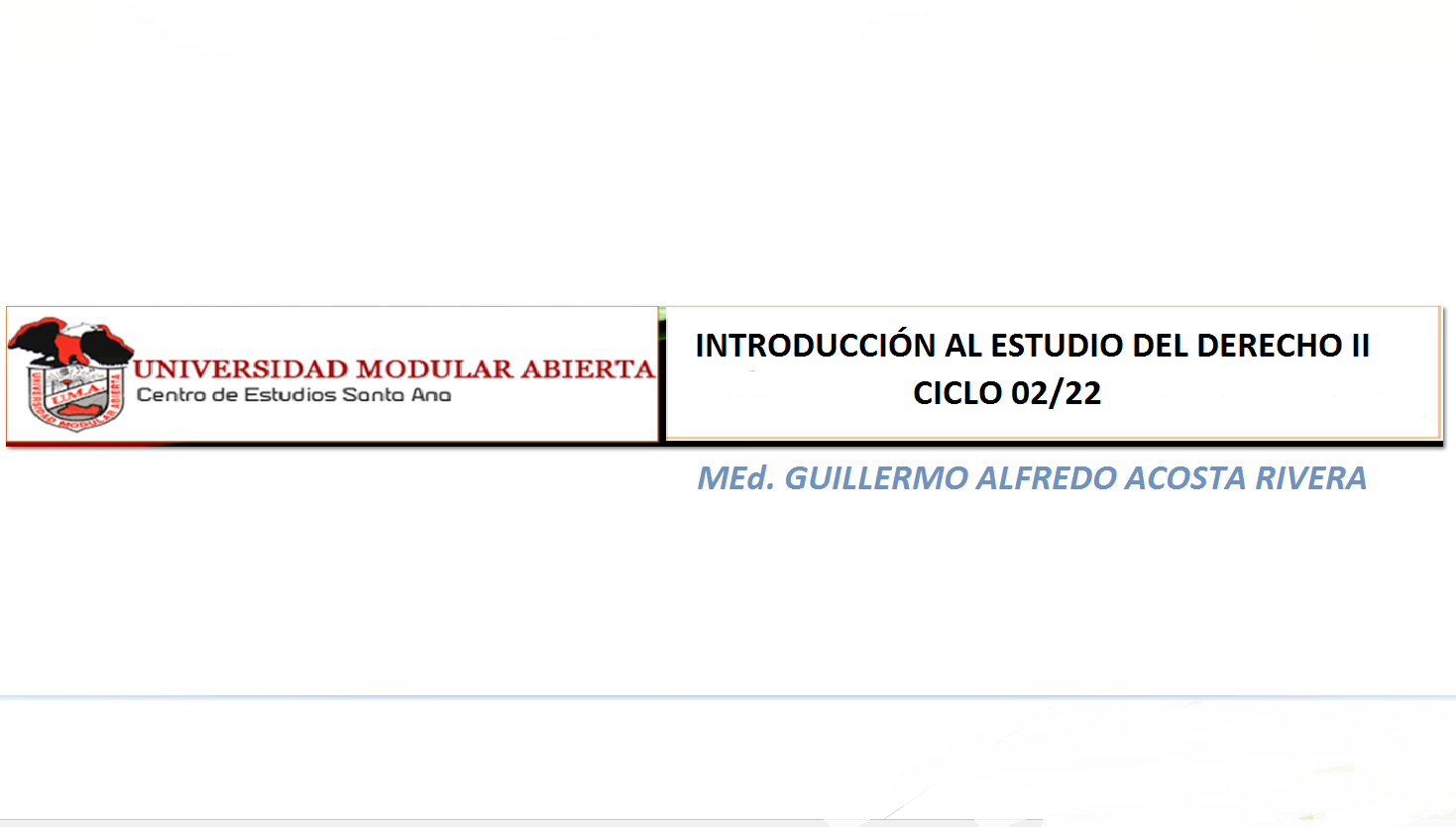 Introducción al Estudio del Derecho II -E- (Maestro Guillermo Alfredo Acosta Rivera)