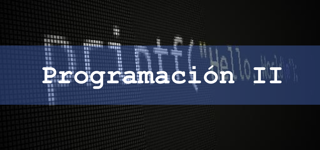 PROGRAMACIÓN II -Ñ- (Ingro. Héctor Enrique Urrutia Lemus)
